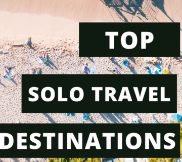 Top Destinations for Solo Travel in 2025