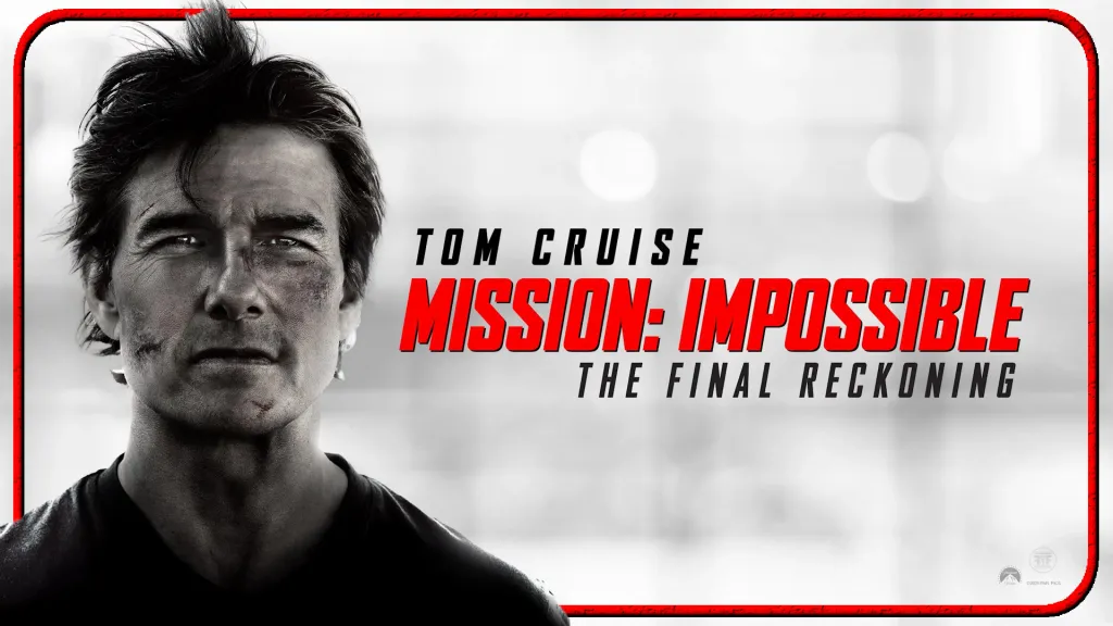 Mission: Impossible – The Final Reckoning