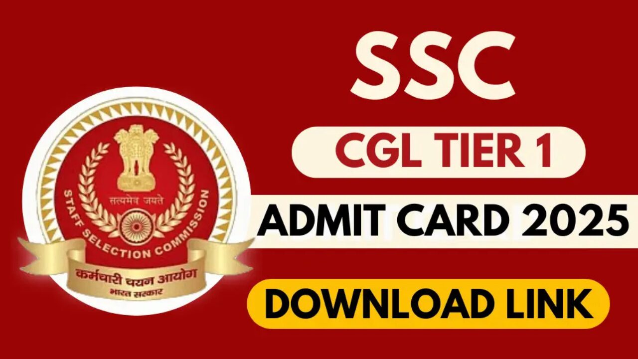SSC CGL Admit Card 2025