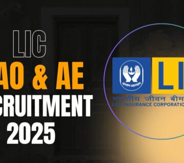 LIC AAO & AE 2025 Recruitment