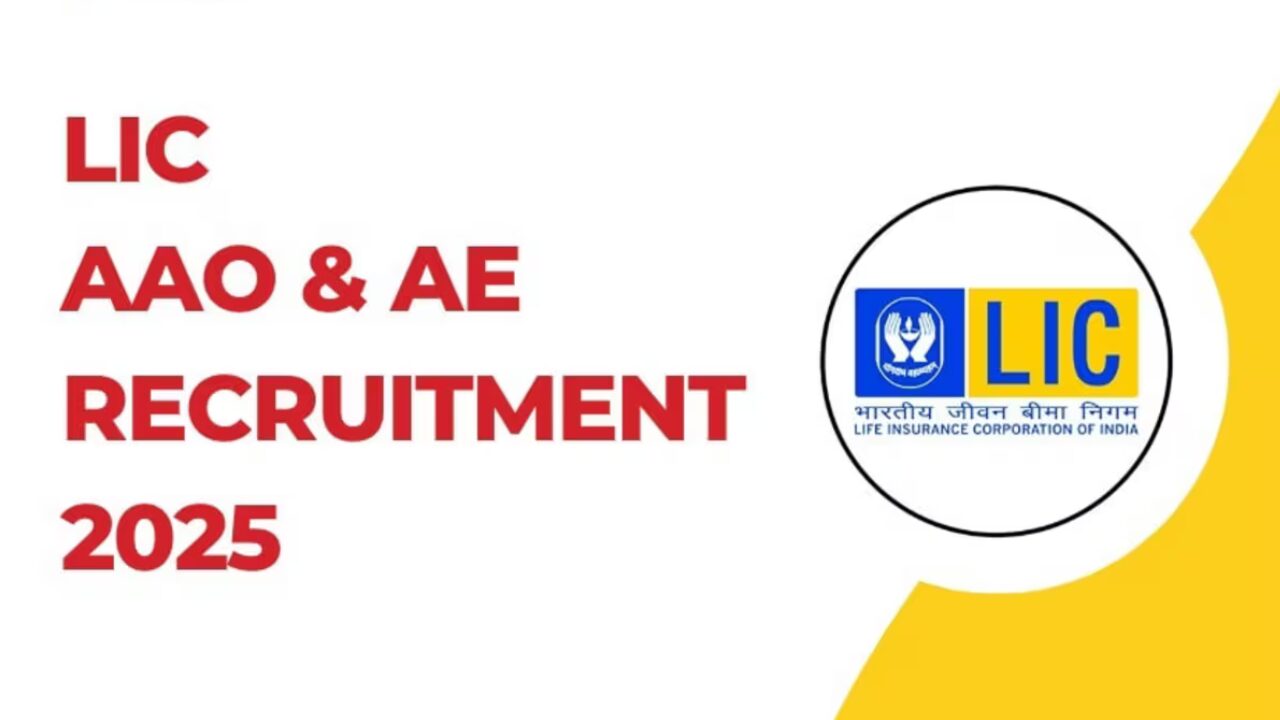 LIC AAO & AE 2025 Recruitment