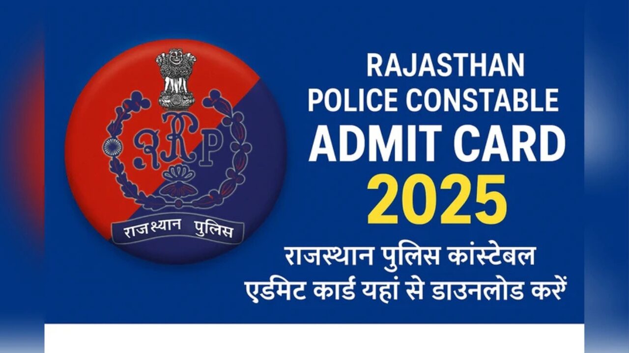 Rajasthan Police Admit Card 2025