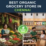 Organic Grocery Store in Chennai