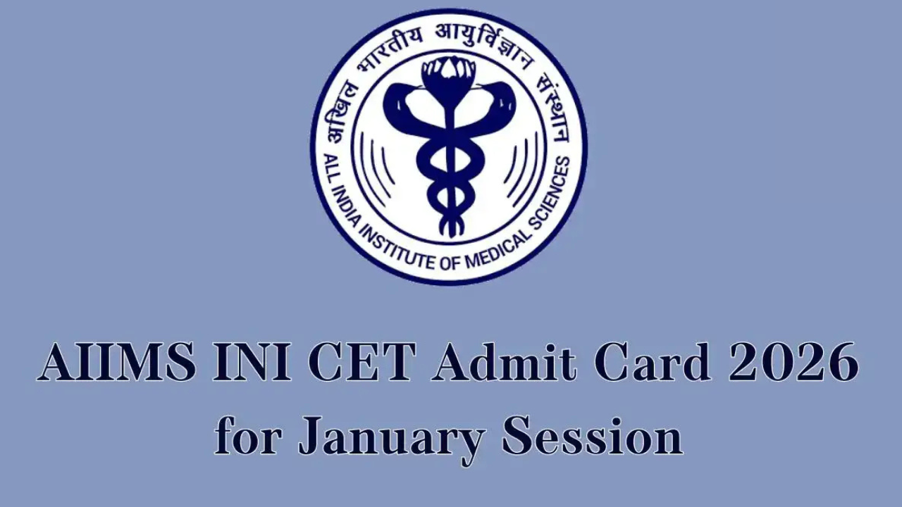 AIIMS INI CET 2026 Admit Card Released