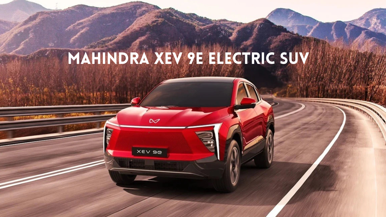 Mahindra XEV 9e Electric SUV