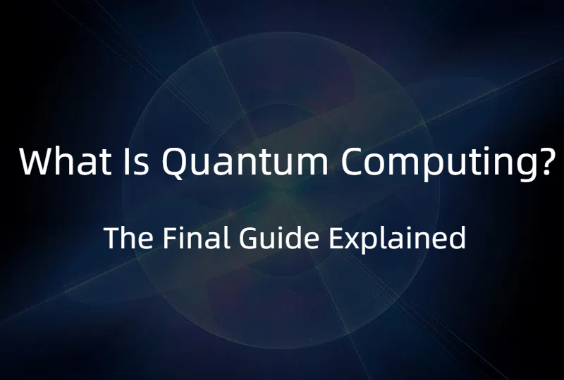 What Is Quantum Computing? Simply Explained for 2026